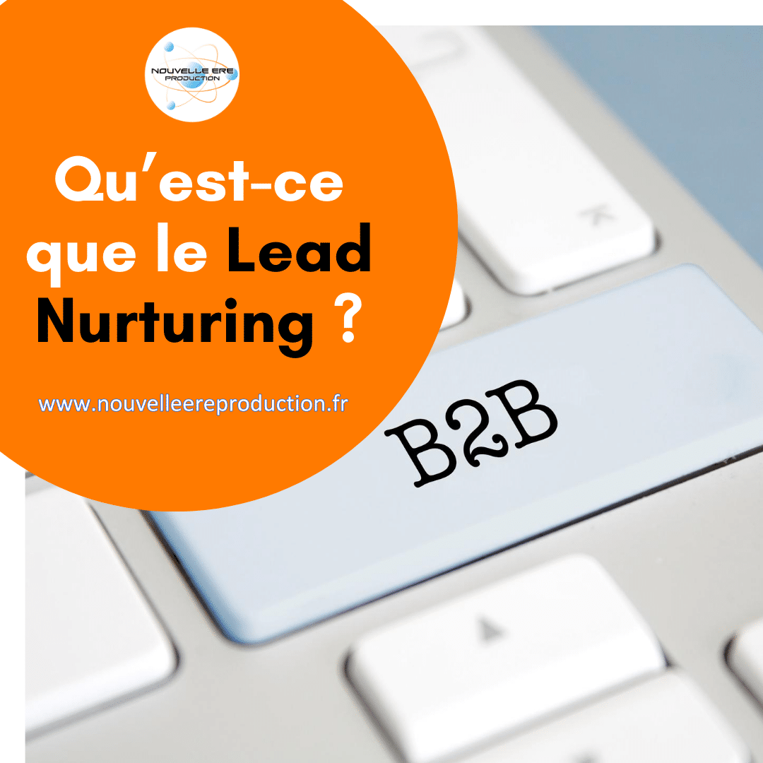 Lead Nurturing Transformez vos prospects en clients fidèles