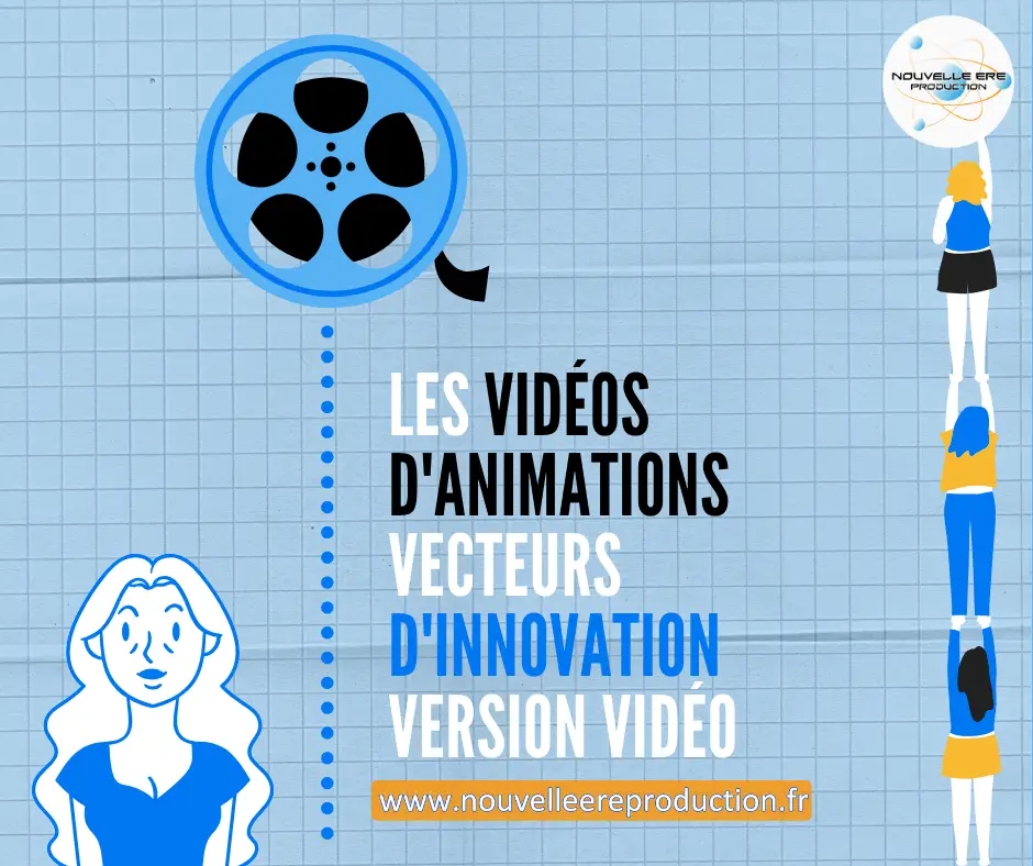 Les_vidéos_d_animations_vecteurs_d_innovation_version_vidéo